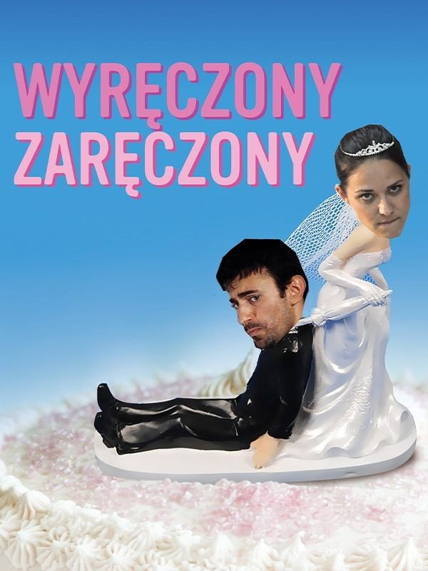 Plakat Wyręczony zaręczony